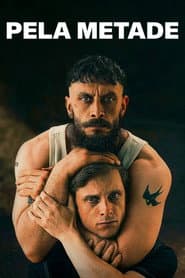 Pôster de Pela Metade