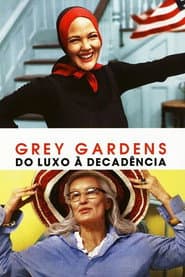 Affiche de Grey Gardens: Do Luxo à Decadência