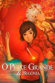 Poster for O Peixe Grande & Begônia