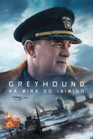 Poster for Greyhound - Na Mira do Inimigo