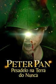 Poster for Peter Pan: Pesadelo na Terra do Nunca