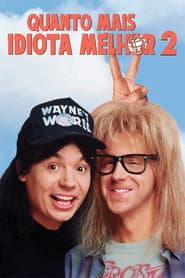 Poster for Quanto Mais Idiota Melhor 2