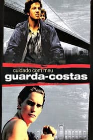 Poster for Cuidado com Meu Guarda-Costas