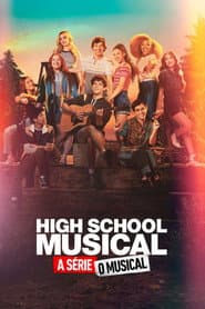 Poster for High School Musical: A Série: O Musical