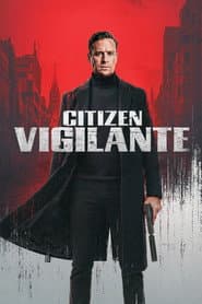 Pôster de Citizen Vigilante