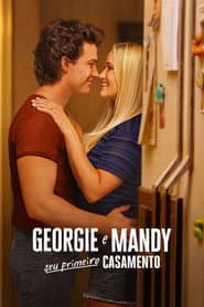 Poster for Georgie e Mandy - Seu Primeiro Casamento