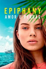 Poster for Epiphany: Amor e Perdão
