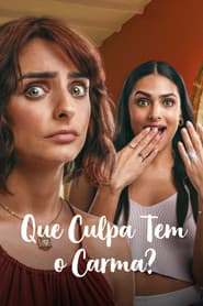 Poster for Que Culpa Tem o Carma?