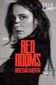 Poster for Red Rooms: Obsessão Doentia
