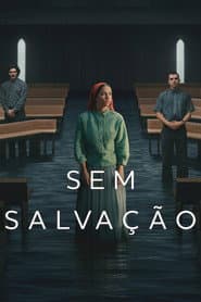 Poster for Sem Salvação