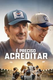 Poster for É Preciso Acreditar