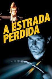 Pôster de A Estrada Perdida