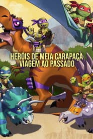 Poster for As Tartarugas Ninja - Half Shell Heroes: Explosão ao Passado