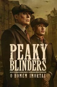 Poster for Peaky Blinders: O Homem Imortal