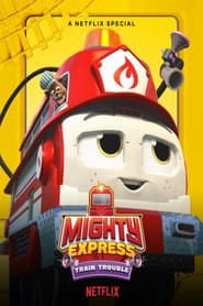 Poster for Mighty Express: Trenzinhos do Barulho