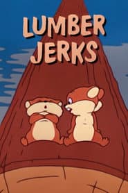 Pôster de Lumber Jerks