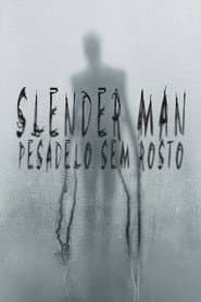 Pôster de Slender Man: Pesadelo Sem Rosto
