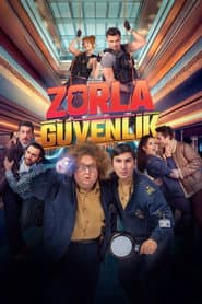 Pôster de Zorla Güvenlik