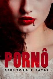 Pôster de Pornô: Sedutora e Fatal