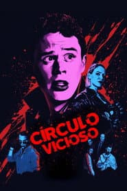 Póster de Círculo Vicioso
