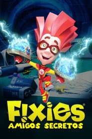 Poster for Fixies - Amigos Secretos