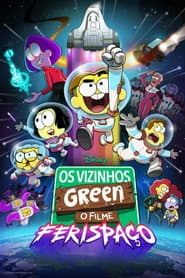 Poster for Os Vizinhos Green: O Filme – Ferispaço