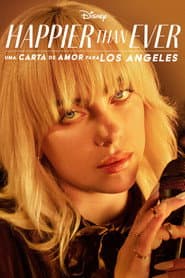 Poster for Happier Than Ever: Uma Carta de Amor para Los Angeles