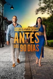 Poster for 90 Dias para Casar: Antes dos 90 Dias