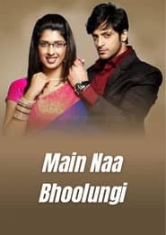 Poster for Main Naa Bhoolungi