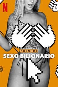 Poster for Pornhub: Sexo Bilionário