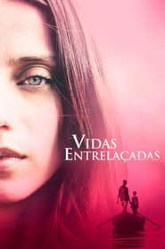 Poster for Vidas Entrelaçadas