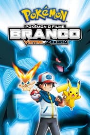 Poster for Pokémon o Filme: Branco - Victini e Zekrom