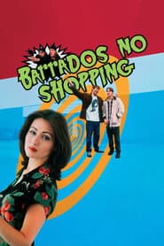 Póster de Barrados no Shopping