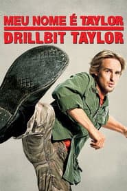 Poster for Meu Nome é Taylor, Drillbit Taylor
