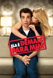 Pôster de Ela é Demais para Mim