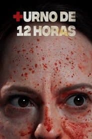 Affiche de Turno de 12 horas