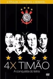 Affiche de 4x Timão: A Conquista do Tetra