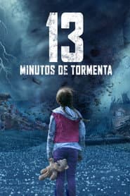 Affiche de 13 Minutos de Tormenta