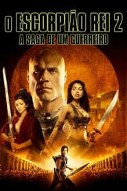 Pôster de O Escorpião Rei 2: A Saga de um Guerreiro