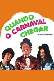 Pôster de Quando o Carnaval Chegar
