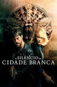 Affiche de O Silêncio da Cidade Branca