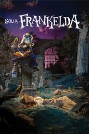 Poster for Eu sou Frankelda