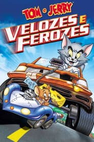 Pôster de Tom e Jerry: Velozes e Ferozes