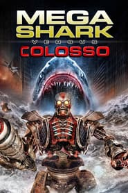 Pôster de Mega Shark vs Colosso