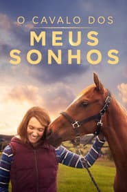 Poster for O Cavalo dos Meus Sonhos
