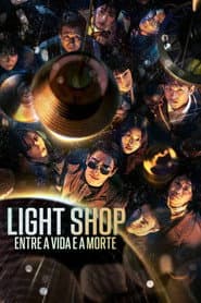 Poster for Light Shop: Entre a Vida e a Morte
