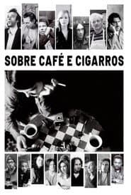 Poster for Sobre Café e Cigarros