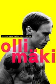Poster for O Dia Mais Feliz da Vida de Olli Mäki