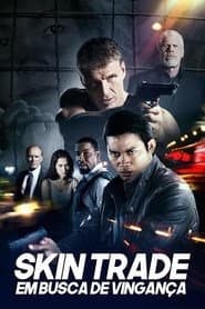 Poster for Skin Trade: Em Busca de Vingança