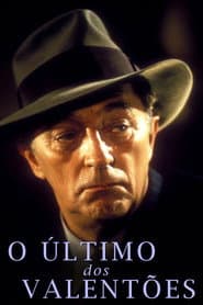 Pôster de O Último dos Valentões